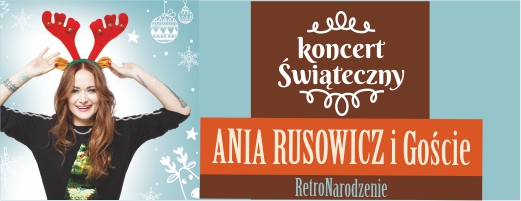 Koncert Świąteczny Ania Rusowicz i goście