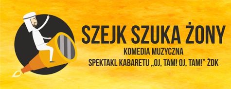 SZEJK SZUKA ŻONY KOMEDIA MUZYCZNA Spektakl Kabaretu "OJ, TAM! OJ, TAM!" ŻDK 28.10.2022 godz. 18:00 Sala widowiskowa LUNA, ul. Okrzei 35 WSTĘP WOLNY SZEJK SZUKA ŻONY komedia muzyczna Kontynuacja przygód matrymonialnych hrabiny, czyli „Wieczoru panieńskiego” ciąg dalszy. Często nasze oczekiwania zderzają się boleśnie z rzeczywistością, ale mimo przeciwności próbujemy kolejny raz. Czy szejk szuka w odpowiednim miejscu? I czy poszukiwania czwartej żony zakończą się sukcesem? Gdy zapuka dziwny gość, a ty gości masz już dość, przyjmij go po polsku, grzecznie, żeby szejk się czuł bezpiecznie. Teksty i reżyseria: Janina Wilga Muzyka i aranżacja: Mariusz Massier Obsada: Hrabina – Eleonora Bouje Szejk Abdul – Jerzy Szarek 1 znajoma hrabiny – Małgorzata Sitek 2 znajoma hrabiny – Krystyna Grześko Sąsiadka hrabiny – Lidia Wolanowska Ziomalka – Janina Wilga Tłumacz – Zbigniew Zawadzki Fatima – Lidia Wolanowska
